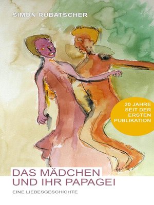 cover image of Das Mädchen und ihr Papagei